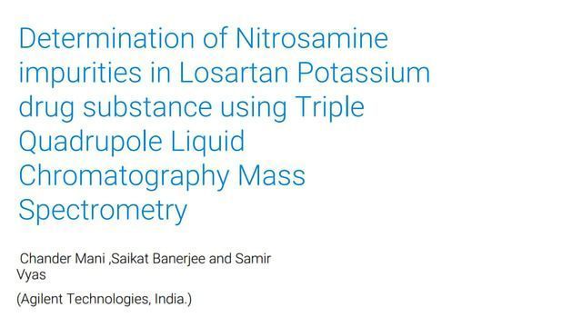 Determination of Nitrosamine Impurities in Losartan Potassium Drug Substance Using Triple Quadrupole LC-MS content piece image 