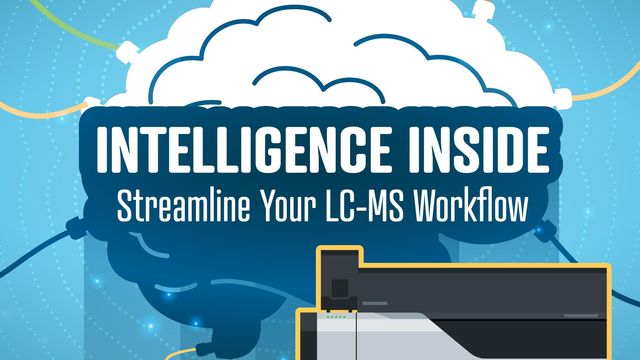 Intelligence Inside: Streamline Your LC-MS Workflow content piece image 