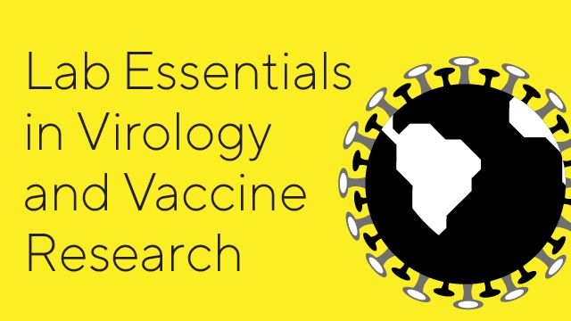 Lab Essentials in Virology and Vaccine Research content piece image 