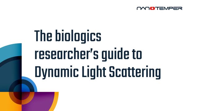 The Biologics Researcher’s Guide to Dynamic Light Scattering content piece image 